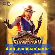 dani acompanhante